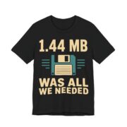1.44 MB Was All We Needed Retro Tech T-Shirt in Black
