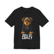 Small But Crazy Yorkie Dog T-Shirt