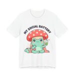 My Social Battery Cute Frog Mushroom T-Shirt