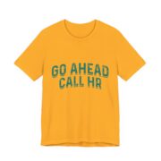 Go Ahead Call HR Green Varsity T-Shirt - Image 4