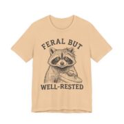 Feral But Well-Rested Shirt - Funny Raccoon Gift Tee - Image 3