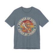 Knower Of Stuff Fixer Of Things Bigfoot T-Shirt - Image 5