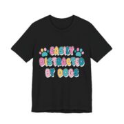 Easily Distracted By Dogs Paw Print T-Shirt