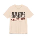 Screaming Internally Since October Shirt