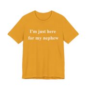 I'm Just Here For My Nephew Game Day T-Shirt - Image 2