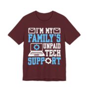 I'm My Family's Unpaid Tech Support T-Shirt - Image 5