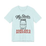 My Starter Has A Name And A Schedule Shirt - Image 7