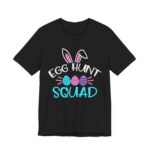 Egg Hunt Squad Funny Easter T-Shirt