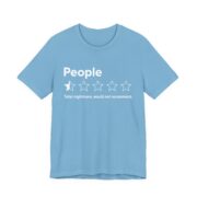 People One Star Would Not Recommend T-Shirt - Image 3