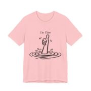 I'm Fine Drowning Thumbs Up Funny T-Shirt - Image 8