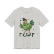 F-Caw-F Irish Chicken St Patricks T-Shirt - Image 8