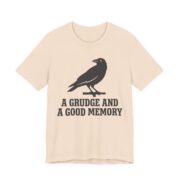 A Grudge And A Good Memory Crow Shirt - Funny Corvid Tee - Image 2