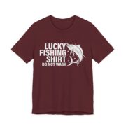 Lucky Fishing Shirt Do Not Wash T-Shirt - Image 5