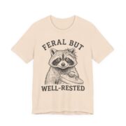 Feral But Well-Rested Shirt - Funny Raccoon Gift Tee - Image 2