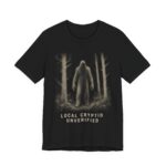 Local Cryptid Unverified Shirt - Funny Halloween Tee