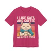 I Like Cats And Coffee And Maybe 3 People T-Shirt - Image 4