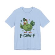 F-Caw-F Irish Chicken St Patricks T-Shirt - Image 5
