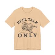 Reel Talk Only Shirt - Funny Fishing Gift Tee - Image 4