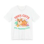 100% Cute 0% Productive Corgi T-Shirt