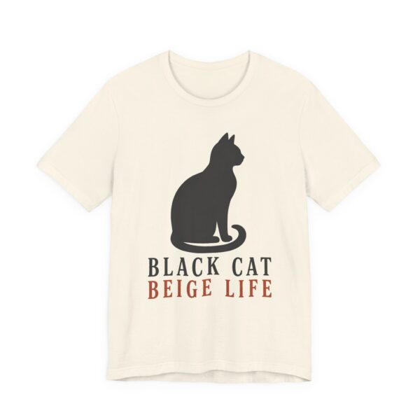 Black Cat Beige Life Shirt - Funny Halloween Tee