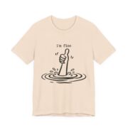 I'm Fine Drowning Thumbs Up Funny T-Shirt - Image 3