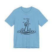 I'm Fine Drowning Thumbs Up Funny T-Shirt - Image 6
