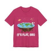 It's Flat Bro Funny Flat Earth T-Shirt - Image 5