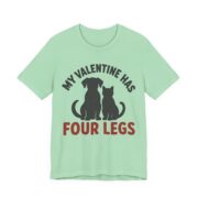My Valentine Has Four Legs Shirt - Funny Graphic Tee - Image 7