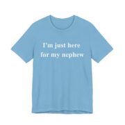 I'm Just Here For My Nephew Game Day T-Shirt - Image 3