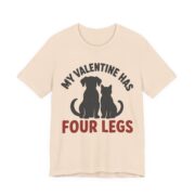 My Valentine Has Four Legs Shirt - Funny Graphic Tee