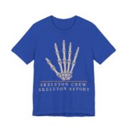Skeleton Crew Skeleton Effort Shirt - Funny Halloween Tee - Image 3