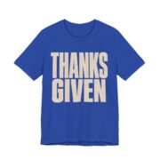 Thanks. Given Shirt - Funny Thanksgiving Tee - Image 3