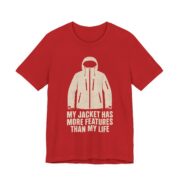 My Jacket Has More Features Than My Life Shirt - Image 5