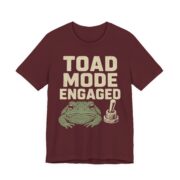 Toad Mode Engaged Shirt - Funny Graphic Tee - Image 5