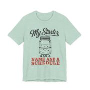 My Starter Has A Name And A Schedule Shirt - Image 6