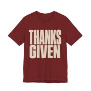 Thanks. Given Shirt - Funny Thanksgiving Tee - Image 7