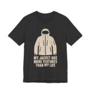 My Jacket Has More Features Than My Life Shirt - Image 3