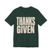 Thanks. Given Shirt - Funny Thanksgiving Tee - Image 2