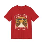 Aisle Seven Nature Reserve Shirt - Funny Camping Parody Tee - Image 4