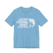 Lucky Fishing Shirt Do Not Wash T-Shirt - Image 3