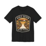 Aisle Seven Nature Reserve Shirt - Funny Camping Parody Tee
