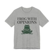 Frog With Opinions Shirt - Funny Frog Lover Tee - Image 4