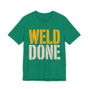 Weld Done Shirt - Funny Welder Gift Tee - Image 8