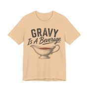 Gravy Is A Beverage Shirt - Funny Thanksgiving Tee - Image 2
