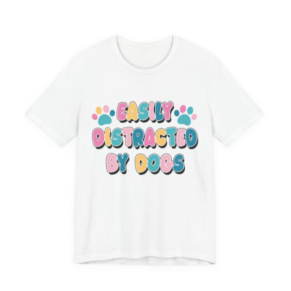 Easily Distracted By Dogs Pastel T-Shirt