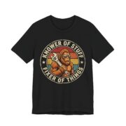 Knower Of Stuff Fixer Of Things Bigfoot T-Shirt