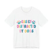 Easily Distracted By Dogs Paw Print T-Shirt - Image 2