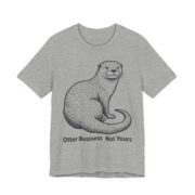 Otter Business Not Yours Shirt - Funny Graphic Tee - Image 3