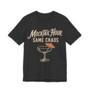 Mocktail Hour Same Chaos Shirt - Funny Graphic Tee - Image 4