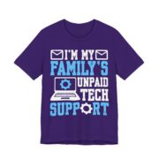I'm My Family's Unpaid Tech Support T-Shirt - Image 4